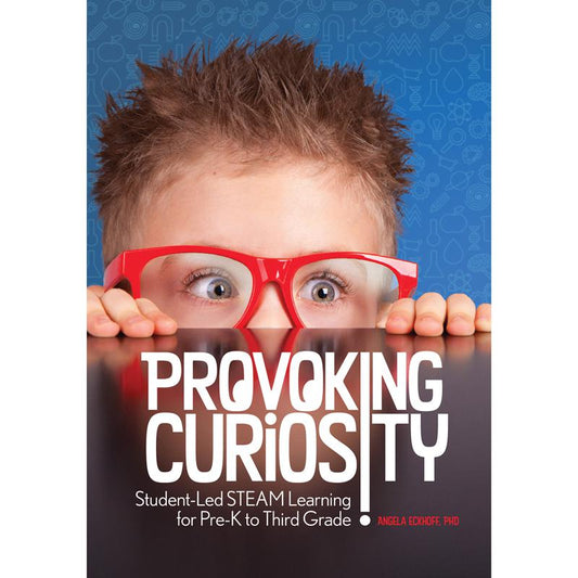 Provoking Curiosity: Student-Led STEAM Learning for Pre-K to Third Grade