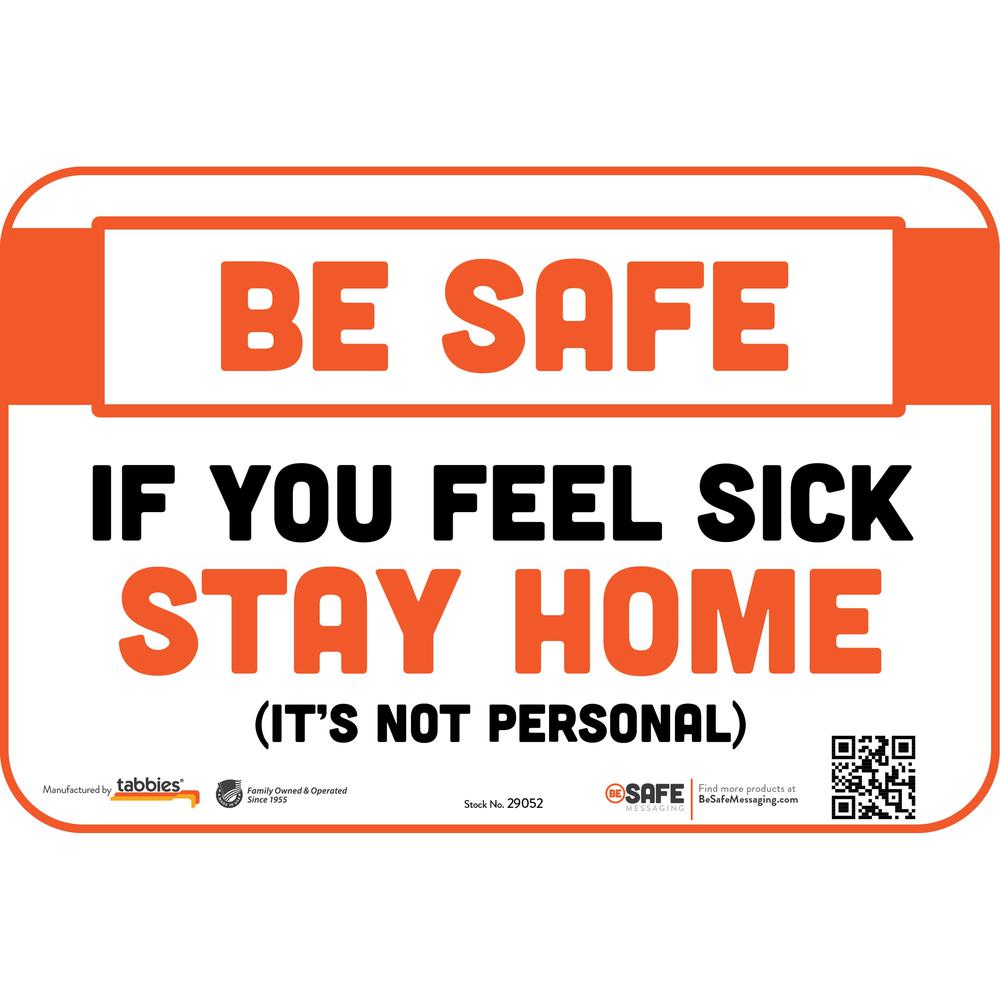 Tabbies FEEL SICK STAY HOME Wall Safety Decal - 3 / Carton - If You Feel Sick Stay Home Print/Message - 9" Width x 6" Height - Rectangular Shape - Repositionable, Pressure Sensitive, Tear Resistant, R