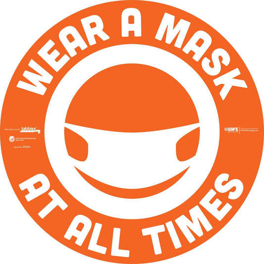 Tabbies WEAR A MASK AT ALL TIMES Floor Decal - 6 / Carton - Wear a Mask At All Times Print/Message - 12" Width x 12" Height - Circle Shape - Repositionable, Pressure Sensitive, Tear Resistant, Removab